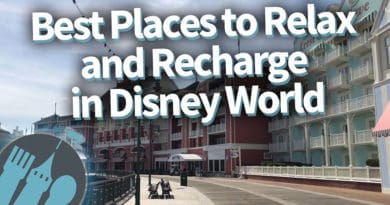 Disney Food Blog - Best Places to Relax and Recharge in Disney World