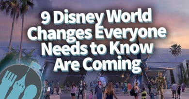 Disney Food Blog - 9 Disney World Changes Everyone Needs to Know Are Coming