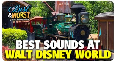 Best & Worst Sounds of Walt Disney World